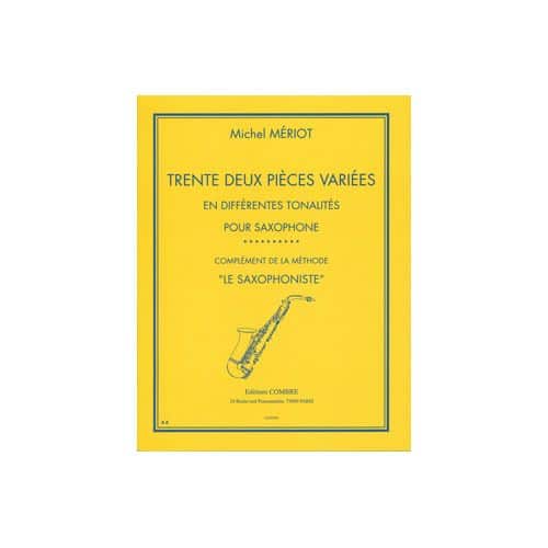 MERIOT MICHEL - PIECES VARIEES (32) EN DIFFERENTES TONALITES - SAXOPHONE