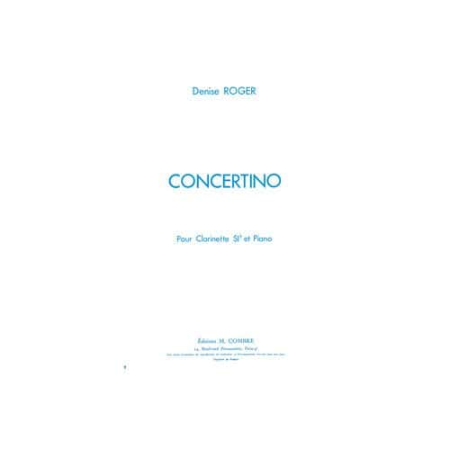 ROGER DENISE - CONCERTINO POUR CLARINETTE - CLARINETTE ET PIANO (REDUCTION)