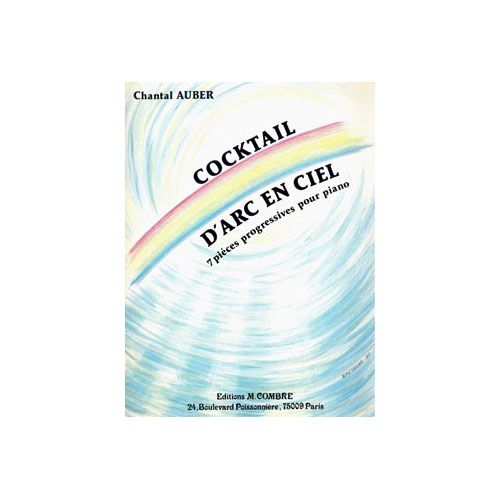 AUBER CHANTAL - COCKTAIL D'ARC EN CIEL - PIANO