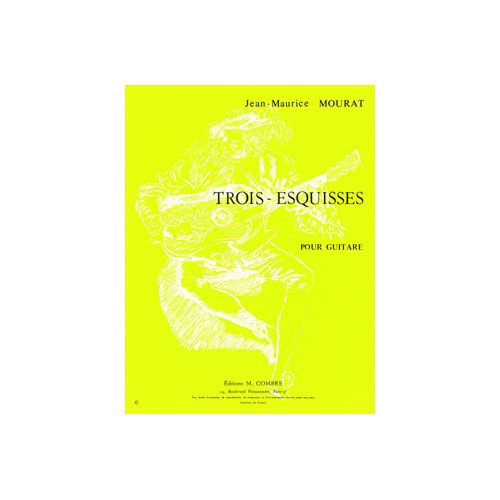 COMBRE MOURAT JEAN-MAURICE - ESQUISSES (3) - GUITARE