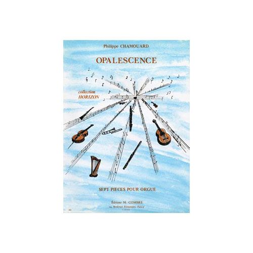 CHAMOUARD PHILIPPE - OPALESCENCE (7 PIECES) - ORGUE
