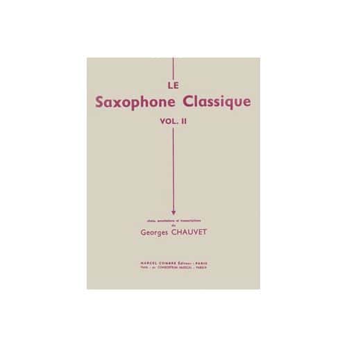 CHAUVET G. - LE SAXOPHONE CLASSIQUE VOL.1 - SAXOPHONE ET PIANO