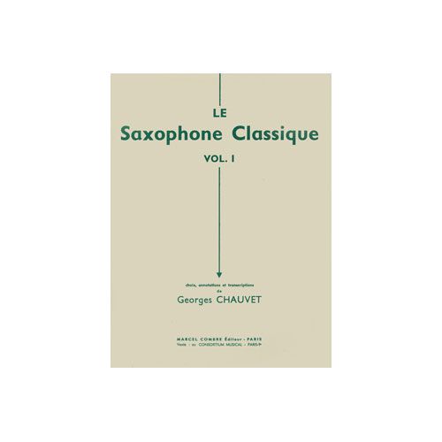 CHAUVET - LE SAXOPHONE CLASSIQUE VOL.2 - SAXOPHONE ET PIANO