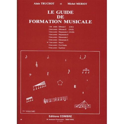COMBRE TRUCHOT/MERIOT - GUIDE DE FORMATION MUSICALE VOL.7