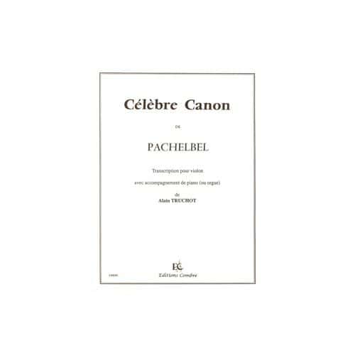 PACHELBEL - CÉLÈBRE CANON - VON/PO - VIOLON ET PIANO OU ORGUE