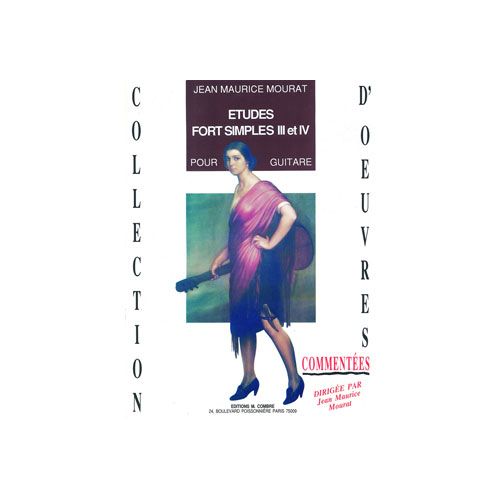 COMBRE MOURAT JEAN-MAURICE - ETUDES FORT SIMPLES 3 ET 4 - GUITARE