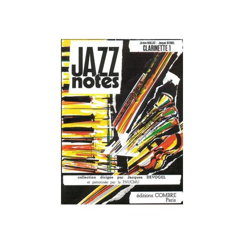 DEVOGEL J. / NAULAIS JEROME - JAZZ NOTES CLARINETTE 1 : KETTY - SWINGTONIC - CLARINETTE ET PIANO