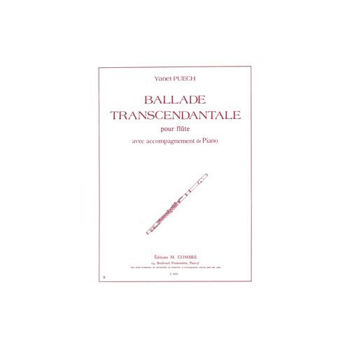 COMBRE PUECH YANET - BALLADE TRANSCENDANTALE - FLUTE ET PIANO