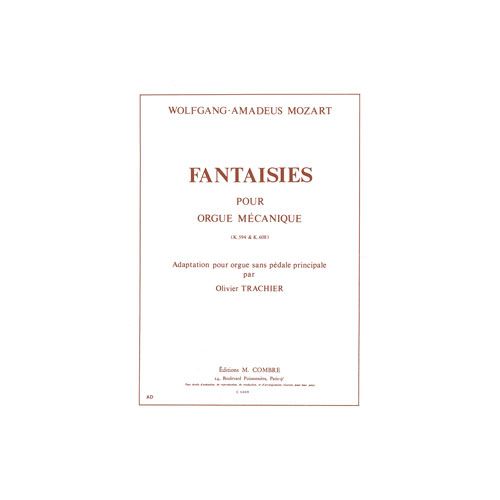 MOZART WOLFGANG AMADEUS - FANTAISIES KV594 ET KV608 - ORGUE SANS PEDALE