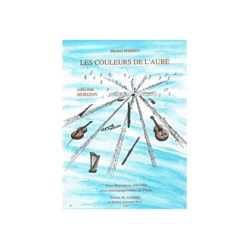 MERIOT MICHEL - LES COULEURS DE L'AUBE - SAXOPHONE MIB ET PIANO