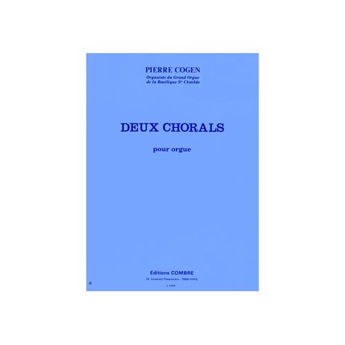 COMBRE COGEN PIERRE - CHORALS (2) : UNE ROSE... - DE TOUT COEUR... - ORGUE