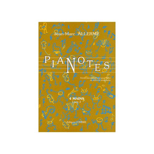 ALLERME JEAN-MARC - PIANOTES 4 MAINS - LIVRE 2 - PIANO A 4 MAINS