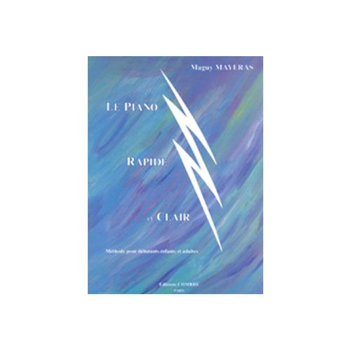 Mayeras - Le Piano Rapide et Clair - Piano