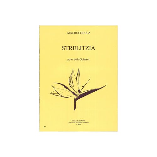 COMBRE BUCHHOLZ ALAIN - STRELITZIA - 3 GUITARES