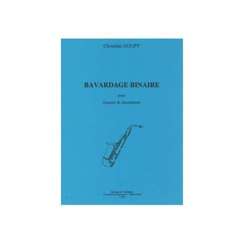 GOUPY - BAVARDAGE BINAIRE - 4 SAXOPHONES