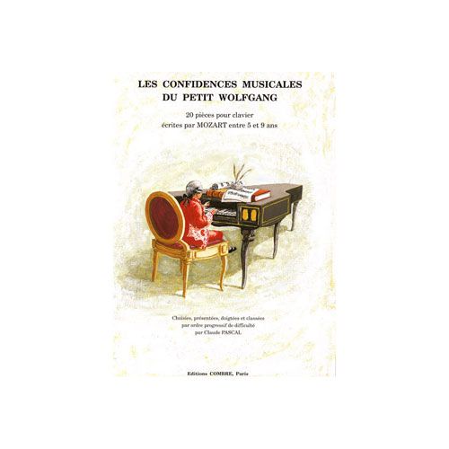 MOZART WOLFGANG AMADEUS - CONFIDENCES MUSICALES DU PETIT WOLFGANG - PIANO