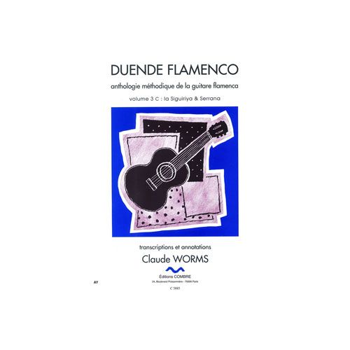 COMBRE WORMS - DUENDE FLAMENCO-3C: SIGUIRIYA - GUITARE FLAMENCA
