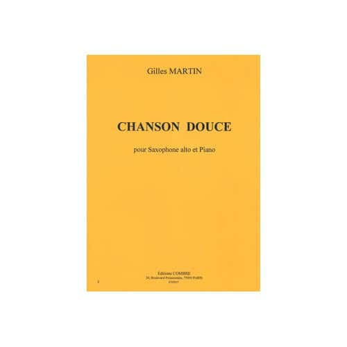 MARTIN GILLES - CHANSON DOUCE - SAXOPHONE ALTO ET PIANO