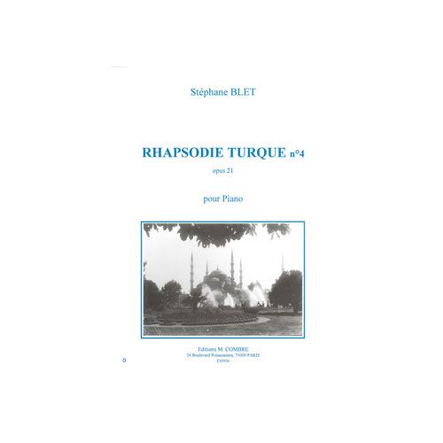 COMBRE BLET STEPHANE - RHAPSODIE TURQUE N°4 OP.20 - PIANO