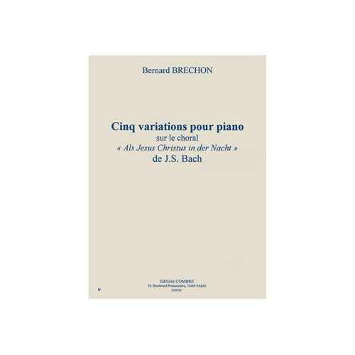COMBRE BRECHON BERNARD - VARIATIONS (5) SUR LE CHORAL 