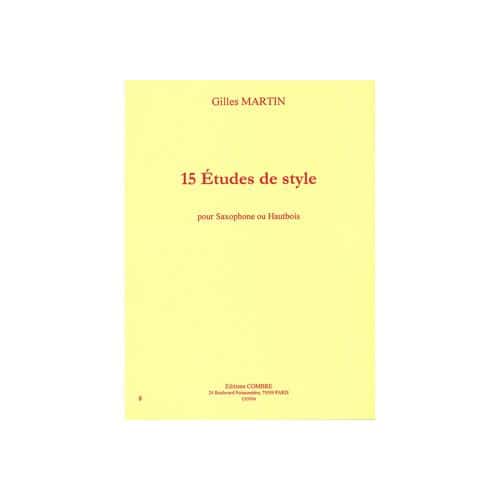 COMBRE MARTIN - 15 ETUDES DE STYLE - SAXOPHONE OU HAUTBOIS