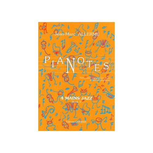 COMBRE ALLERME JEAN-MARC - PIANOTES 4 MAINS JAZZ BOOK 3 - PIANO A 4 MAINS