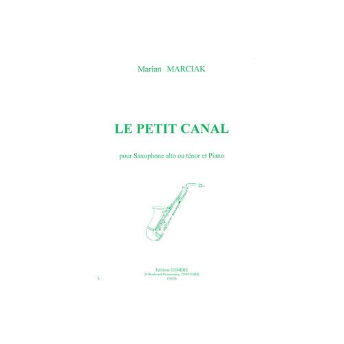 COMBRE Marciak - Le Petit Canal - Saxophone Alto Ou Ténor et Piano