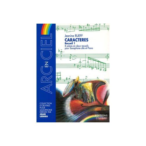 COMBRE RUEFF JEANINE - CARACTERES - RECUEIL 1 (4 PIECES) - SAXOPHONE ET PIANO