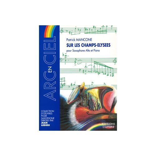 COMBRE MANCONE PATRICK - SUR LES CHAMPS ELYSEES - SAXOPHONE ET PIANO