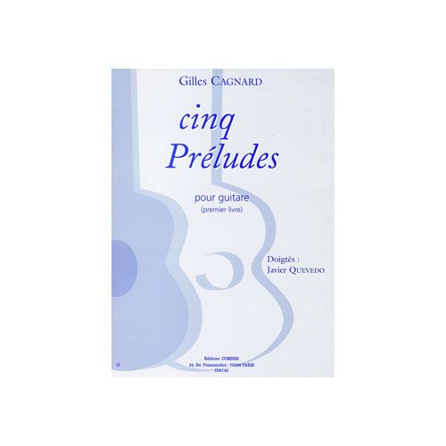 CAGNARD GILLES - PRELUDES (5) LIVRE N°1 - GUITARE