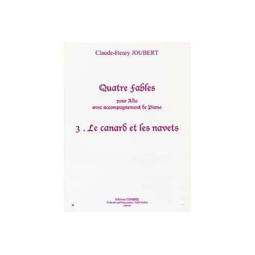 JOUBERT CLAUDE-HENRY - QUATRE FABLES VOL.3 : LE CANARD ET LES NAVETS - ALTO ET PIANO