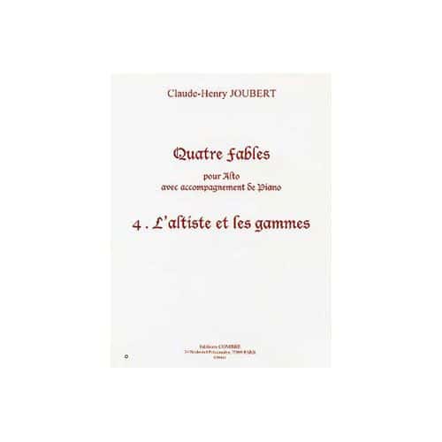 JOUBERT CLAUDE-HENRY - QUATRE FABLES VOL.4 : L'ALTISTE ET LES GAMMES - ALTO ET PIANO 