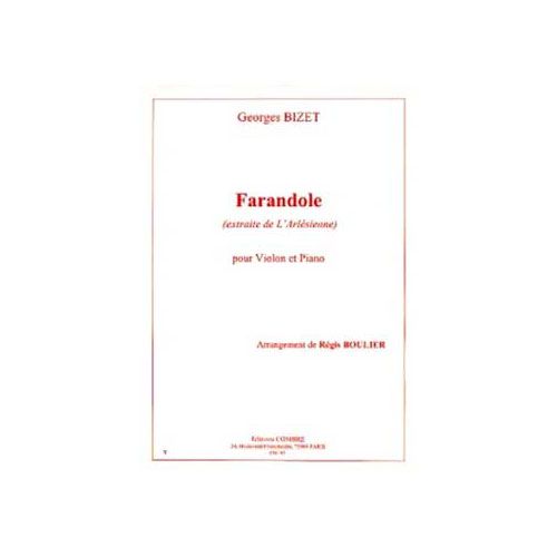 BIZET GEORGES / BOULIER REGIS - FARANDOLE EXTR. DE L'ARLESIENNE - VIOLON ET PIANO