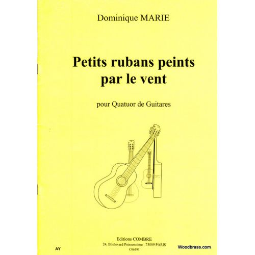 COMBRE MARIE DOMINIQUE - PETITS RUBANS PEINTS PAR LE VENT - 4 GUITARES