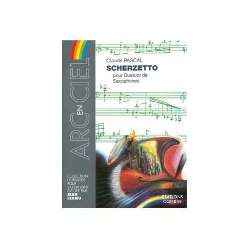 COMBRE Pascal - Scherzetto - Quatuor De Saxophones