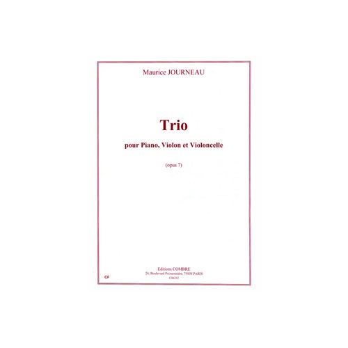 JOURNEAU MAURICE - TRIO OP.7 - PIANO, VIOLON ET VIOLONCELLE