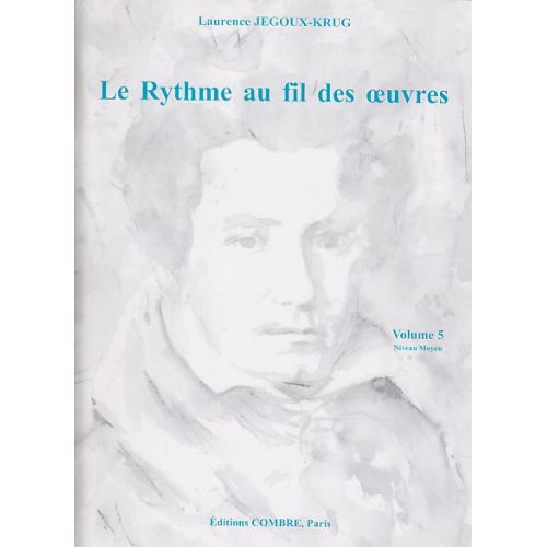 JEGOUX-krug Laurence - Le Rythme Au Fil Des Oeuvres Vol.5