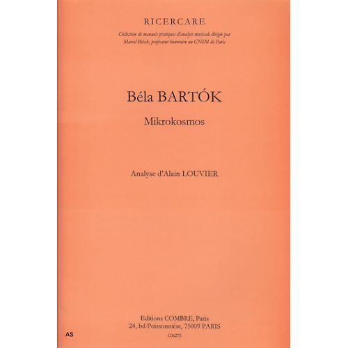 LOUVIER ALAIN - BARTOK - MIKROKOSMOS - COLLECTION RICERCARE ANALYSE
