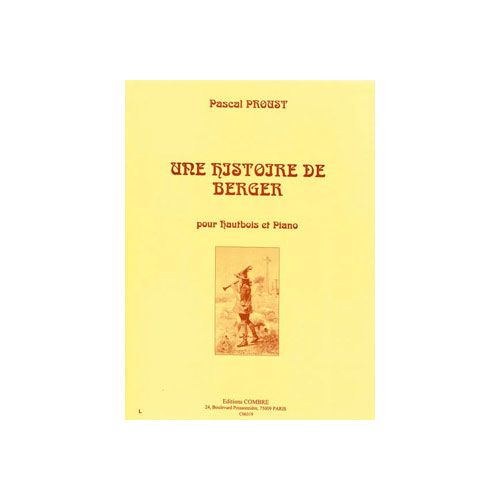 PROUST PASCAL - UNE HISTOIRE DE BERGER - HAUTBOIS ET PIANO