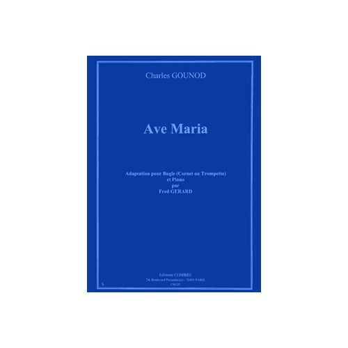 COMBRE GOUNOD CHARLES - AVE MARIA - BUGLE (CORNET OU TROMPETTE) ET PIANO