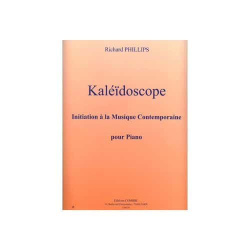 PHILLIPS RICHARD - KALEIDOSCOPE - INITIATION A LA MUSIQUE CONTEMPORAINE - PIANO