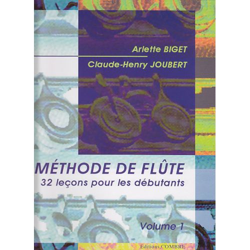 BIGET/JOUBERT - METHODE DE FLUTE VOL.1