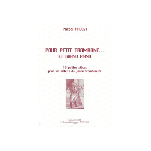 COMBRE PROUST P. - POUR PETIT TROMBONE ... ET GRAND PIANO