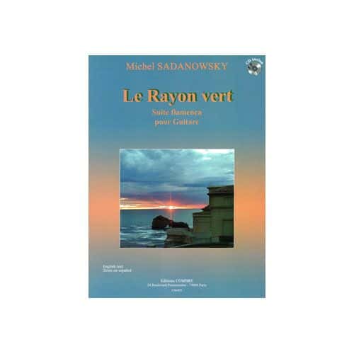 SADANOWSKY M. - LE RAYON VERT (SUITE FLAMENCA) - GUITARE
