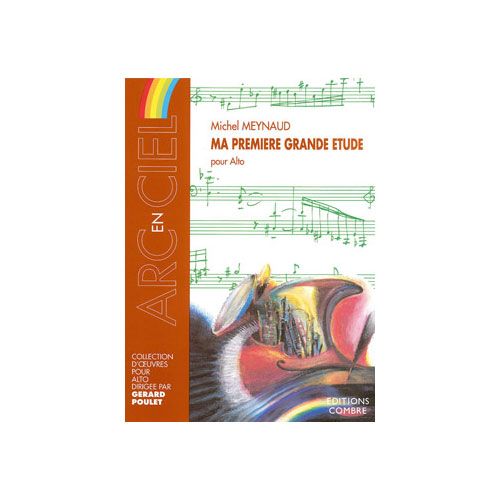 COMBRE MEYNAUD MICHEL - MA PREMIERE GRANDE ETUDE - ALTO