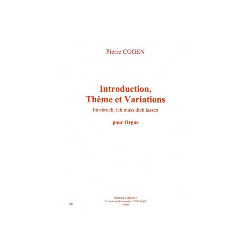 COGEN PIERRE - INTRODUCTION, THEME, VARIATIONS : INNSBRUCK, ICH MUSS DICH LASSEN - ORGUE