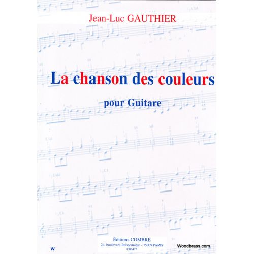 GAUTHIER JEAN-LUC - LA CHANSON DES COULEURS - GUITARE