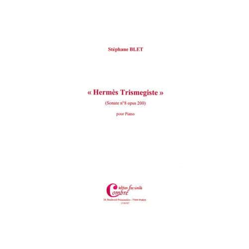 BLET STEPHANE - SONATE N°8 OP.200 HERMES TRIMEGISTE (FAC-SIMILE) - PIANO