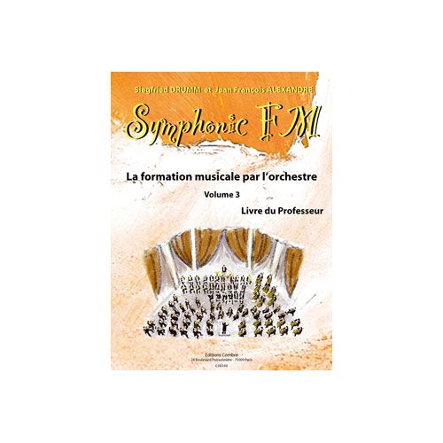 ALEXANDRE J.-F. / DRUMM S. - SYMPHONIC FM VOL.3 PROFESSEUR