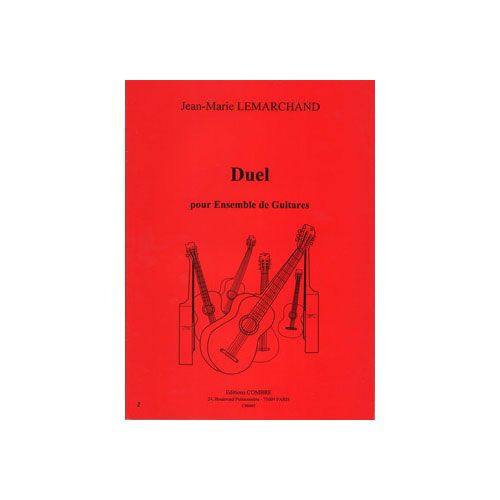 COMBRE LEMARCHAND JEAN-MARIE - DUEL - ENSEMBLE DE GUITARES